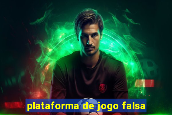 plataforma de jogo falsa